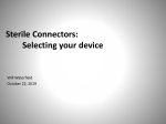 Waterfield W PDA 14th annual global conference on Pharmaceutical Microbiology Considerations in the Selection of Sterile Connection Devices for Patient Safety November 2019