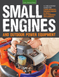 Small Engines and Outdoor Power Equipment  A Care & Repair Guide for  Lawn Mowers, Snowblowers & Small Gas-Powered Implements ( PDFDrive )