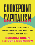 Rebecca Giblin  Cory Doctorow - Chokepoint Capitalism-Beacon Press (2022)