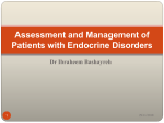 Assessment and Management of Patients with Endocrine Disorders Dr Ibraheem Bashayreh 29/11/2010
