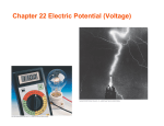 Chapter 22 Electric Potential (Voltage)
