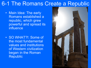 6-1 The Romans Create a Republic
