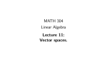 MATH 304 Linear Algebra Lecture 11: Vector spaces.