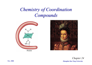 Chemistry of Coordination Compounds Chapter 24 Nov. 2006