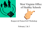 West Virginia Office of Healthy Schools Respect &amp; Protect/SAT Workshop