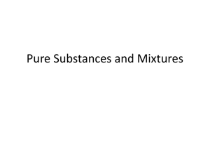 Pure Substances and Mixtures