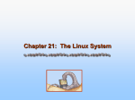 Chapter 21 - Linux Operating System