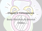 Body Rhythms &amp; Mental States Chapter 5: Consciousness