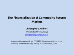 The Financialization of Commodity Futures Markets Christopher L. Gilbert