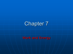 Chapter 7 Work and Energy