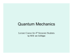 Quantum Mechanics Lecture Course for 4 Semester Students by W.B. von Schlippe