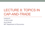 LECTURE 8: TOPICS IN CAP-AND-TRADE Lecture 8 14.42/14.420