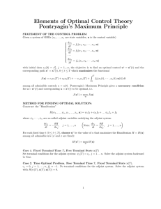 Elements of Optimal Control Theory Pontryagin’s Maximum Principle