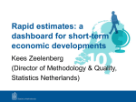 Rapid estimates: a dashboard for short-term economic developments Kees Zeelenberg
