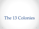 The 13 Colonies - Greensboro Academy 8th Grade History