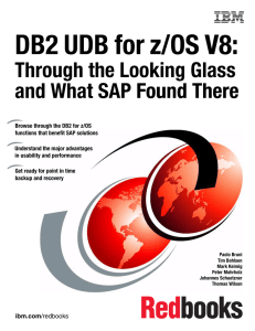 DB2 UDB for z/OS V8: S V8: Through the Looking Glass