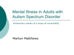 Mental Illness in Adults with Autism Spectrum Disorder: Preliminary