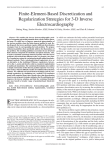 Finite-Element-Based Discretization and Regularization Strategies for 3-D Inverse Electrocardiography , Student Member, IEEE