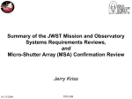 Summary of the JWST Mission and Observatory Systems Requirements Reviews, and