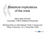 Statistical implications of the crisis Marco Mira d’Ercole Counsellor, OECD Statistics Directorate