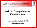 Written Comprehensive Examinations Dept. of  Educational Leadership Assessment Forum, April 18, 2014