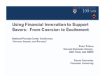 Using Financial Innovation to Support Savers:  From Coercion to Excitement