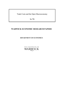 WARWICK ECONOMIC RESEARCH PAPERS  Trade Costs and the Open Macroeconomy No 778