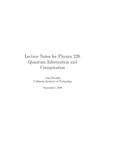 Lecture Notes for Physics 229: Quantum Information and Computation