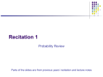 Recitation 1 Probability Review