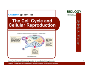 The Cell Cycle and Cellular Reproduction