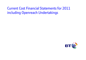Current Cost Financial Statements for 2011 including Openreach Undertakings