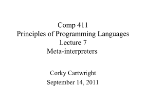 Comp 411 Principles of Programming Languages Lecture 7 Meta-interpreters