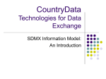 CountryData Technologies for Data Exchange SDMX Information Model: