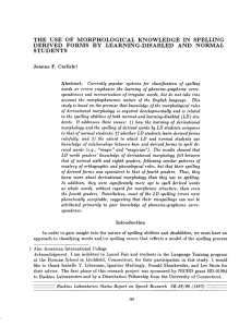 the use of morphological knowledge in spelling derived forms by