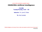 CS494/594: Artificial Intelligence Fall 2009 Tuesday/Thursday, 12:40 – 1:55 Instructor: