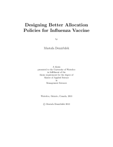 Designing Better Allocation Policies for Influenza Vaccine Mustafa Demirbilek