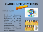 CARIES ACTIVITY TESTS
