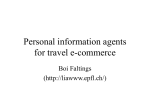 Personal information agents for travel e-commerce Boi Faltings (