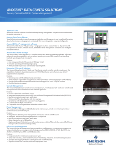 AVOCENT DATA CENTER SOLUTIONS Secure, Centralized Data Center Management ®