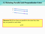 3.3 Relating Parallel and Perpendicular Lines  a Theorem 3-9: