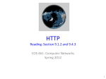 HTTP Reading: Section 9.1.2 and 9.4.3 COS 461: Computer Networks Spring 2012