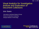Visual Analytics for Investigative Analysis and Exploration of Document Collections John Stasko