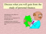 Discuss what you will gain from the study of personal finance.