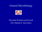 Microbial nutrition and growth (Ch. 6)
