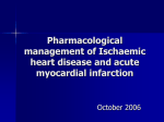 Pharmacological management of Ischaemic heart disease stroke