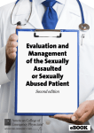 Evaluation and Management of the Sexually Assaulted or Sexually