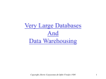 Very Large Databases, Data Wharehousing, and The Use of Space