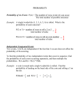 PROBABILITY Probability of An Event: P(A) = The number of ways