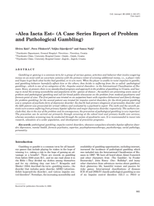 Alea Iacta Est« (A Case Series Report of Problem and Pathological