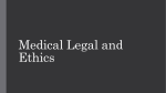 Medical Legal and Ethics